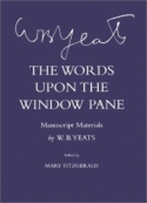 The Words Upon the Windowpane - W. B. Yeats