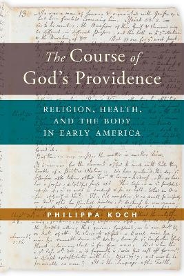 The Course of God’s Providence - Philippa Koch