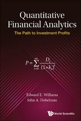 Quantitative Financial Analytics: The Path To Investment Profits -  Williams Edward E Williams,  Dobelman John A Dobelman