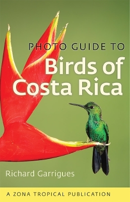 Photo Guide to Birds of Costa Rica - Richard Garrigues