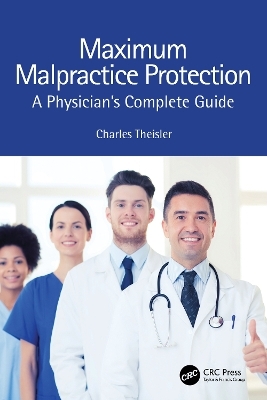 Maximum Malpractice Protection - Charles Theisler