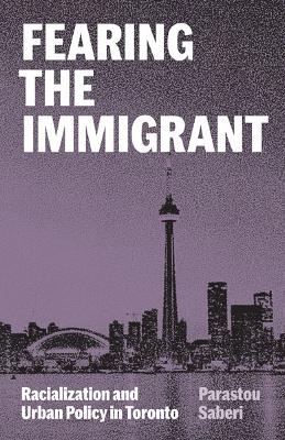 Fearing the Immigrant - Parastou Saberi