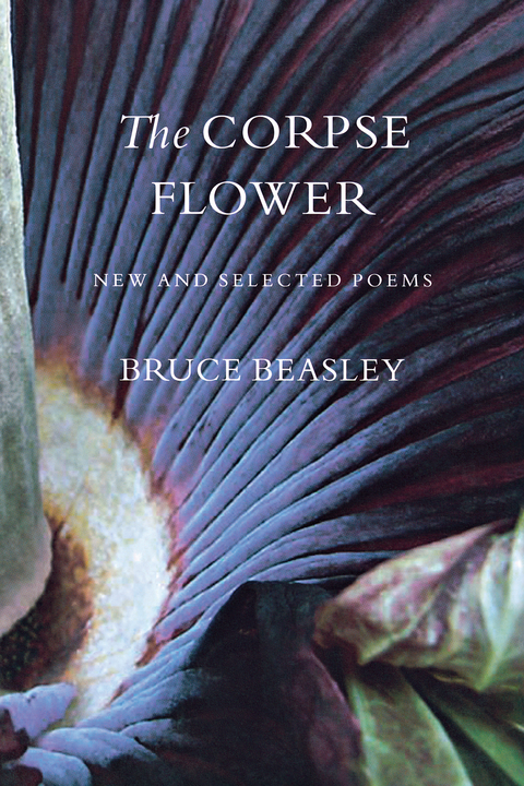 The Corpse Flower - Bruce Beasley