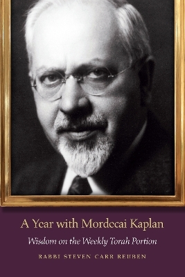A Year with Mordecai Kaplan - Steven Carr Reuben