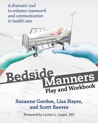 Bedside Manners - Suzanne Gordon, Lisa Hayes, Scott Reeves