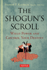 Shogun's Scroll -  Stephen F. Kaufman