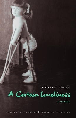 A Certain Loneliness - Sandra Gail Lambert