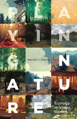 Playing Nature - Alenda Y. Chang