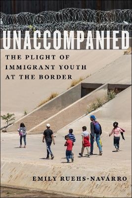 Unaccompanied - Emily Ruehs-Navarro