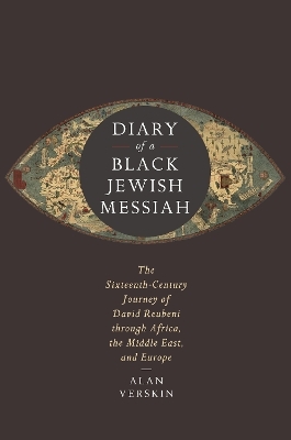 Diary of a Black Jewish Messiah - Alan Verskin