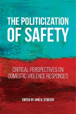 The Politicization of Safety - 