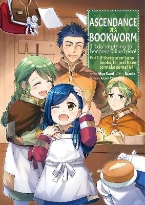 Ascendance of a Bookworm (Manga) Part 1 Volume 6 - Miya Kazuki