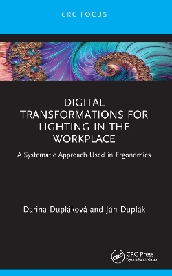 Digital Transformations for Lighting in the Workplace - Darina Duplaakovaa