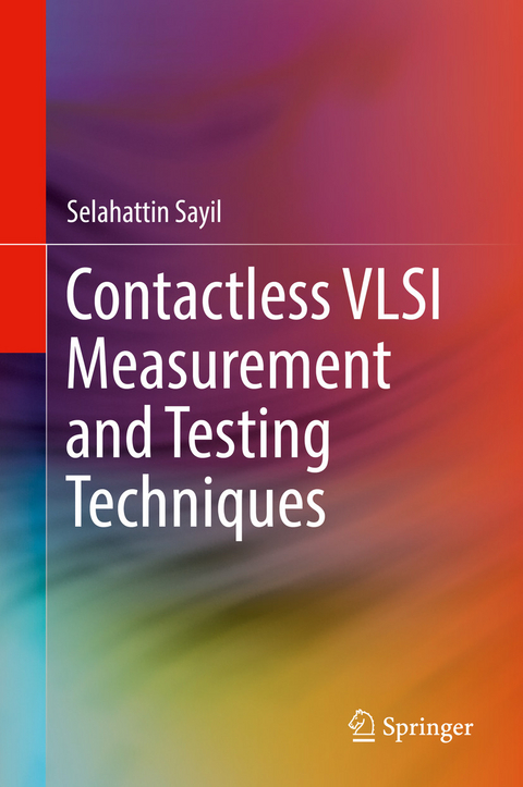 Contactless VLSI Measurement and Testing Techniques - Selahattin Sayil