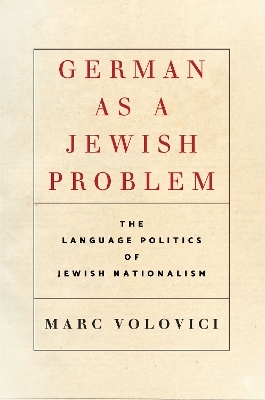 German as a Jewish Problem - Marc Volovici