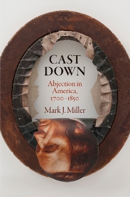 Cast Down - Mark J. Miller