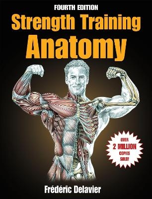 Strength Training Anatomy - Frederic Delavier