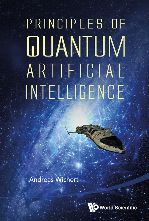 PRINCIPLES OF QUANTUM ARTIFICIAL INTELLIGENCE - Andreas Miroslaus Wichert