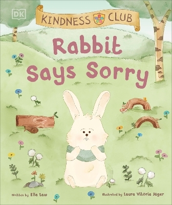 Kindness Club Rabbit Says Sorry - Ella Law