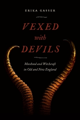 Vexed with Devils - Erika Gasser