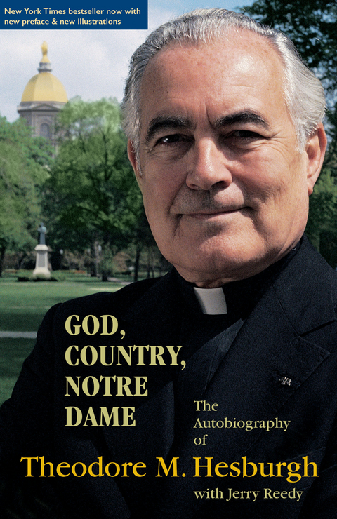 God, Country, Notre Dame -  Theodore M. Hesburgh C.S.C.