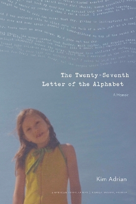 The Twenty-Seventh Letter of the Alphabet - Kim Adrian