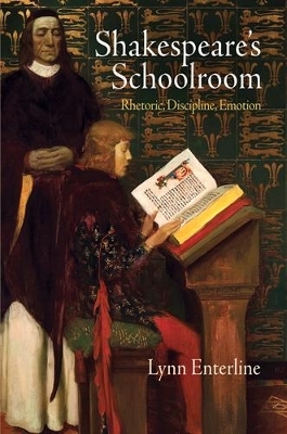 Shakespeare's Schoolroom - Lynn Enterline