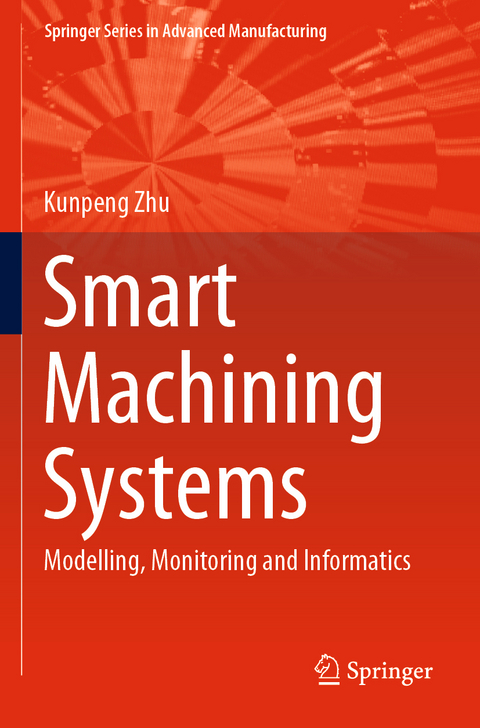 Smart Machining Systems - Kunpeng Zhu