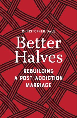 Better Halves - Christopher Dale