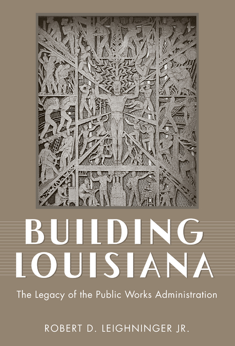 Building Louisiana -  Robert D. Leighninger Jr.