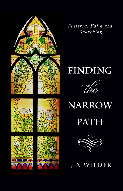 Finding the Narrow Path - Lin Wilder