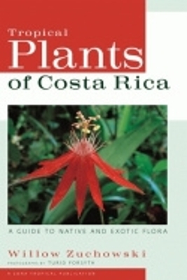 Tropical Plants of Costa Rica - Willow Zuchowski