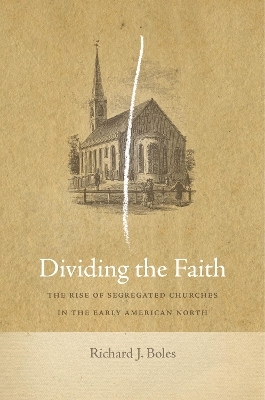 Dividing the Faith - Richard J. Boles