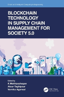 Blockchain Technology in Supply Chain Management for Society 5.0 - 