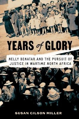 Years of Glory - Susan Gilson Miller