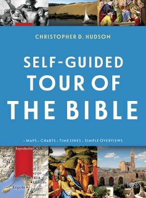 Self-Guided Tour of the Bible - Christopher D Hudson