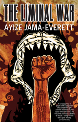 Liminal War -  Ayize Jama-Everett