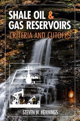 Shale Oil & Gas Reservoirs - Steven W. Hennings