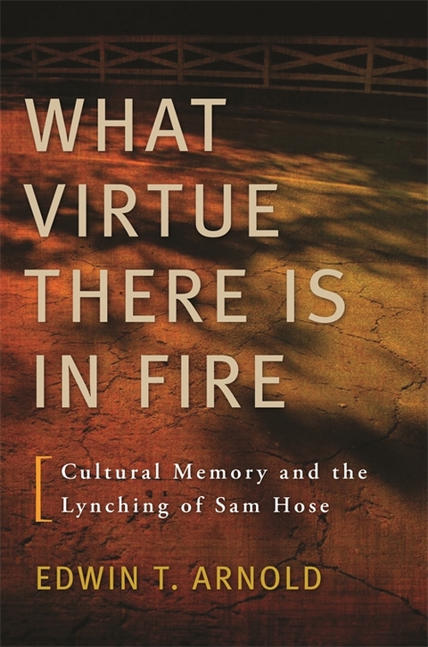 What Virtue There Is in Fire - Edwin T. Arnold