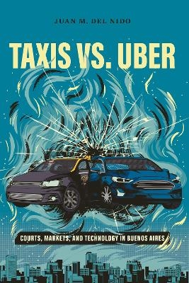 Taxis vs. Uber - Juan Manuel del Nido