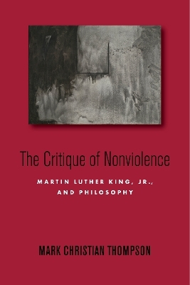 The Critique of Nonviolence - Mark Christian Thompson