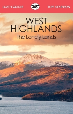 The West Highlands - Tom Atkinson