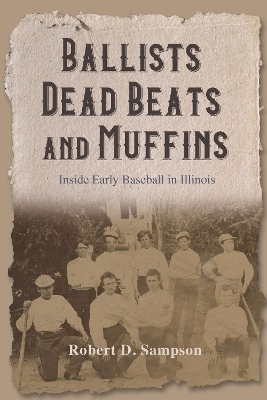 Ballists, Dead Beats, and Muffins - Robert D. Sampson