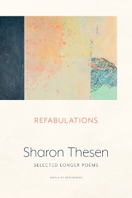 Refabulations - Sharon Thesen