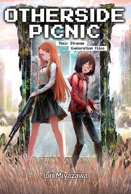 Otherside Picnic: Omnibus 1 - Iori Miyazawa