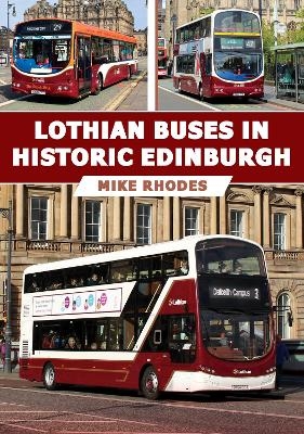 Lothian Buses in Historic Edinburgh - Mike Rhodes