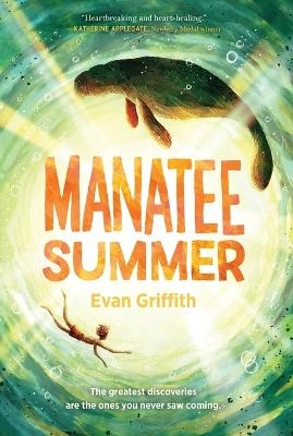 Manatee Summer - Evan Griffith