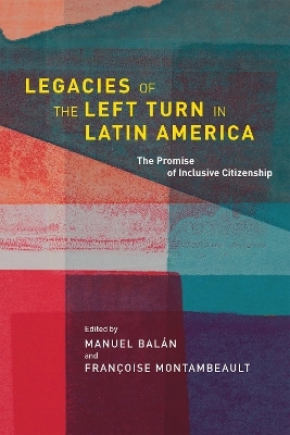 Legacies of the Left Turn in Latin America - 