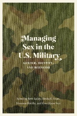 Managing Sex in the U.S. Military - 