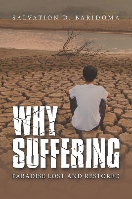 Why Sufferings - Salvation D Baridoma